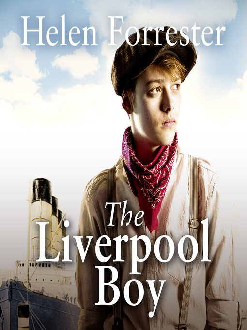 Title details for The Liverpool Boy by Helen Forrester - Wait list